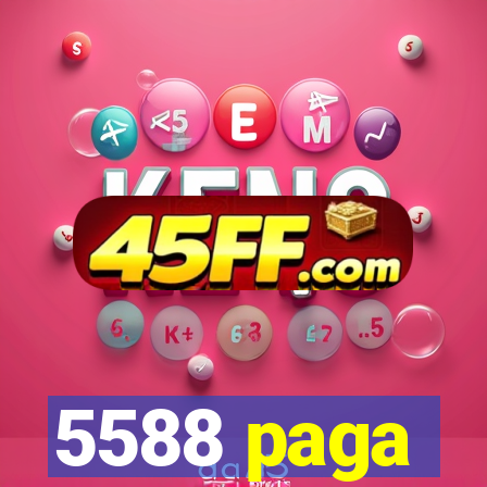 5588 paga